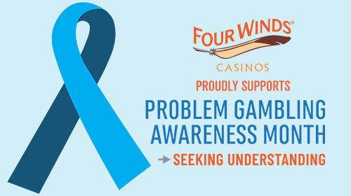 Four Winds Casinos is Committed to Promoting Responsible Gaming!