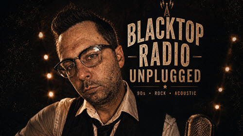 Blacktop Radio Unplugged